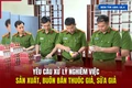84 sản phẩm trong đường dây sản xuất sữa giả