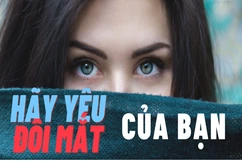 [Infogaphics] - Hãy chăm sóc cho đôi mắt của bạn