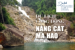 [Infographics] - Du lịch Thanh Hóa: Tour du lịch cộng đồng bản Năng Cát, thác Ma Hao
