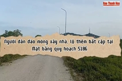TP Thanh Hóa: Người dân đào móng xây nhà, lộ thêm bất cập tại MBQH 5186