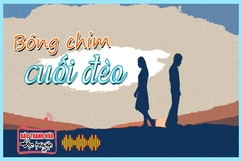 [Radio] - Truyện ngắn: Bóng chim cuối đèo