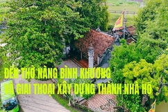 Đền thờ  nàng Bình Khương  và giai thoại xây dựng Thành Nhà Hồ