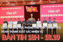 Bản tin 18 giờ ngày 18 -10: Diễn tập khu vực phòng thủ tỉnh Thanh Hóa hoàn thành xuất sắc nhiệm vụ