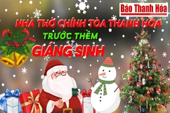 Nhà thờ chính tòa Thanh Hóa trước thềm Giáng sinh