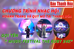 “Music Festival The Ruby 24K” - Nhạc hội quy mô tại Thanh Hoá