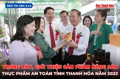 Bản tin 18h ngày 9/11:  Trưng  bày, giới thiệu sản phẩm nông sản thực phẩm an toàn tỉnh Thanh Hóa năm 2023