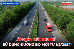 Bản tin 18h ngày 20/12: Áp dụng mức thu phí sử dụng đường bộ mới từ 1/2/2024