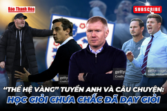 “Thế hệ Vàng” tuyển Anh và câu chuyện: Học giỏi chưa chắc đã dạy giỏi