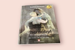 “Lời nguyện cầu Chernobyl” - chẳng từ ngữ nào có thể diễn tả được cảm xúc sau khi đọc cuốn sách này