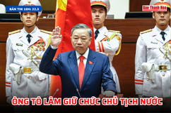 [Bản tin 18h]  Ông Tô Lâm giữ chức Chủ tịch nước