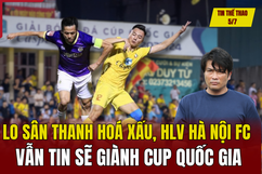 Tin thể thao 5/7: Lo sân Thanh Hoá xấu, HLV Hà Nội FC vẫn tin sẽ giành Cup Quốc gia; Tâm điểm tứ kết EURO 2024