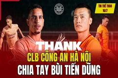 Tin thể thao 16/7: CLB CAHN chia tay Bùi Tiến Dũng; Lộ diện ứng viên nặng ký thay Southgate dẫn dắt tuyển Anh