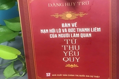 “Từ thụ yếu quy” - Tâm huyết của vị quan thanh liêm