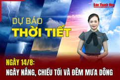 Dự báo thời tiết ngày  14/8: Ngày  nắng, chiều tối và đêm mưa dông