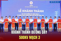 [Bản tin 18h]  Kh ánh thành đường dây 500kV mạch 3