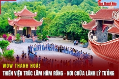 [WOW! THANH HOÁ] Thiền viện Trúc Lâm Hàm Rồng - Nơi chữa lành lý tưởng