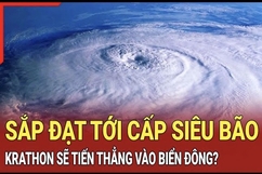 Điểm nóng 1/10: Sắp đạt tới cấp siêu bão, Krathon sẽ tiến thẳng vào biển Đông?