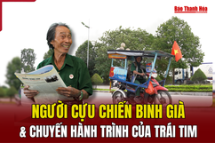 Người cựu chiến binh già và chuyến hành trình của trái tim