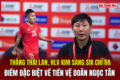 Thắng Thái Lan, HLV Kim Sang Sik chỉ ra điểm đặc biệt về tiền vệ Doãn Ngọc Tân