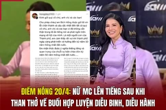 Điểm nóng 20/4: Nữ MC lên tiếng sau khi than thở về buổi hợp luyện diễu binh, diễu hành