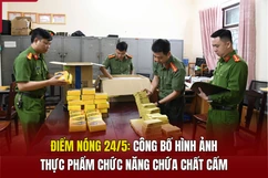 Điểm nóng 24/5: Công bố hình ảnh thực phẩm chức năng chứa chất cấm