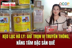 [REVIEW OCOP] Kẹo lạc Hà Ly: Giữ trọn vị truyền thống, nâng tầm đặc sản quê