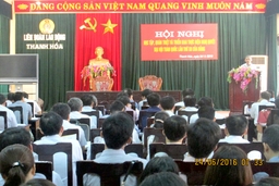 LĐLĐ tỉnh học tập, quán triệt và triển khai thực hiện Nghị quyết Đại hội XII của Đảng