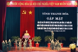 Tỉnh Thanh Hóa gặp mặt nguyên cán bộ quân đội, công an, anh hùng LLVT