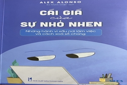Cái giá của sự nhỏ nhen - Những hành vi xấu nơi làm việc và cách xóa sổ chúng