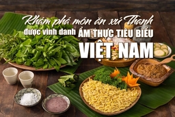 [E-Magazine] – Khám phá món ăn xứ Thanh được vinh danh ẩm thực tiêu biểu Việt Nam