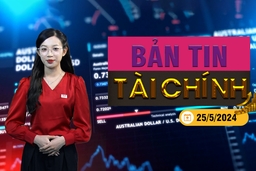 Bản tin Tài chính 25/5: Vàng tiếp đà giảm; NHNN bác tin đồn thay đổi biện pháp điều hành tỷ giá