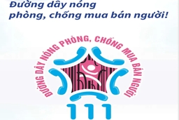 Tổng đài 111 tiếp nhận tố giác, tin báo về hành vi mua bán người