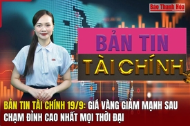 Bản tin Tài chính 19/9: Giá vàng giảm mạnh sau chạm đỉnh cao nhất mọi thời đại