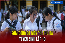 [Bản tin 18h] Sớm công bố môn thi thứ ba tuyển sinh lớp 10