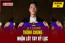 Thể thao 12/3: Thành Chung nhận lót tay kỷ lục