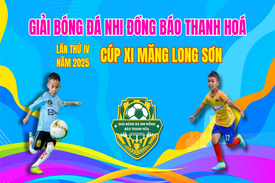 Giải bóng đá Nhi đồng Báo Thanh Hoá lần thứ IV - Cúp Xi măng Long Sơn: Chắp cánh ước mơ, khơi dậy niềm đam mê