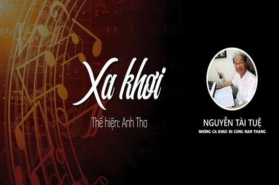 Nghe lại những ca khúc nổi tiếng của nhạc sĩ Nguyễn Tài Tuệ