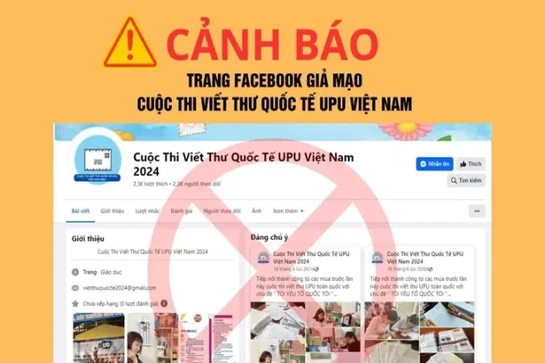 Cảnh giác với fanpage giả mạo Cuộc thi Viết thư quốc tế UPU tại Việt Nam