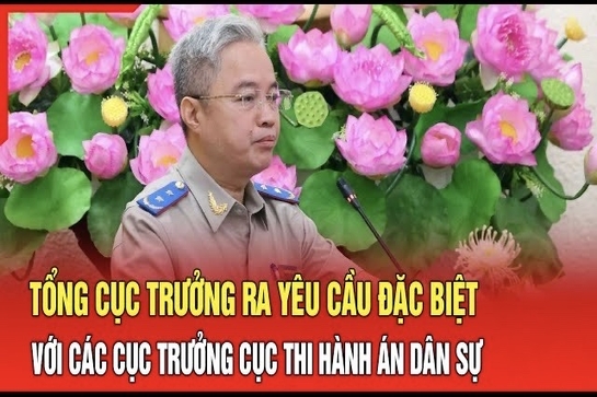 Điểm nóng 26/8: Tổng cục trưởng ra yêu cầu đặc biệt với các Cục trưởng Cục Thi hành án dân sự