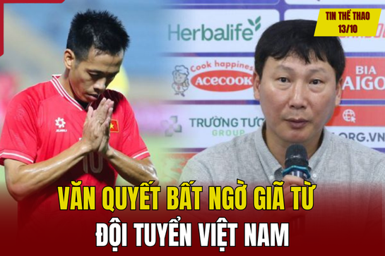 Tin thể thao 13/10: Văn Quyết bất ngờ giã từ đội tuyển Việt Nam