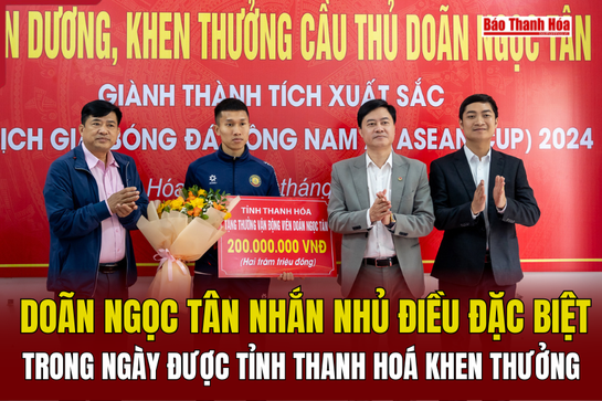 Doãn Ngọc Tân nhắn nhủ điều đặc biệt trong ngày được tỉnh Thanh Hóa vinh danh, khen thưởng