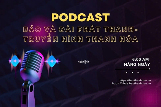 PODCAST 6 AM: Điểm tin nổi bật sáng 10/6