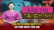 Bản tin Tài chính 17/9: Giá vàng nhích tăng nhẹ