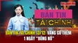 Bản tin Tài chính 13/12: Vàng có thêm 1 ngày “bùng nổ”