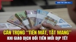 [Bản tin 18h] Cẩn trọng “tiền mất, tật mang” khi giao dịch đổi tiền mới dịp Tết