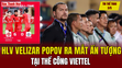 Tin thể thao 3/5: HLV Velizar Popov ra mắt ấn tượng tại Thể Công Viettel