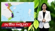Dự báo thời tiết 12/6: Do ảnh hưởng của bão số 1, nhiều khu vực mưa to